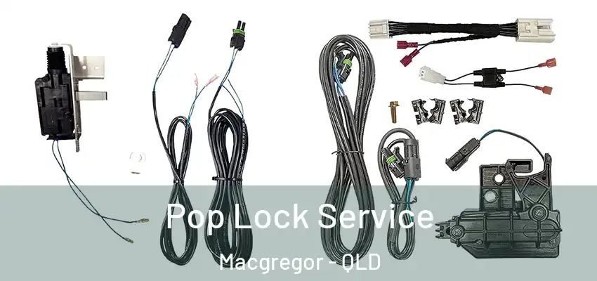  Pop Lock Service Macgregor - QLD