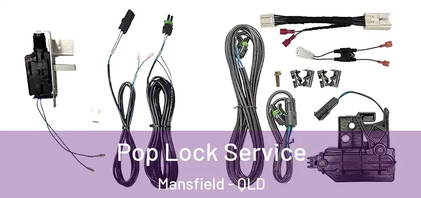Pop Lock Service Mansfield - QLD
