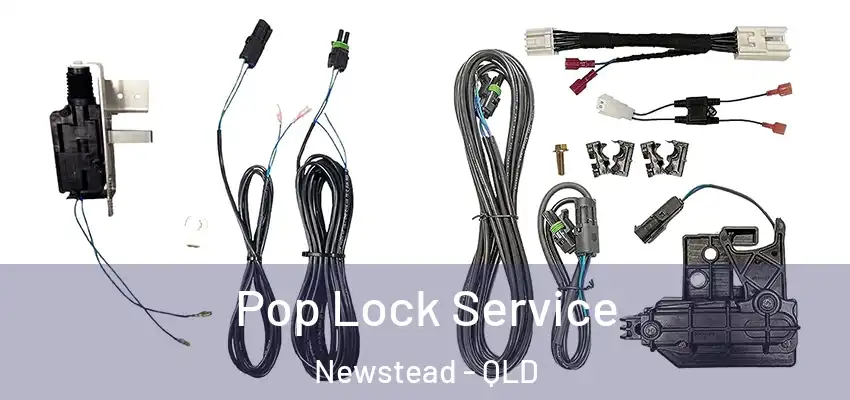 Pop Lock Service Newstead - QLD