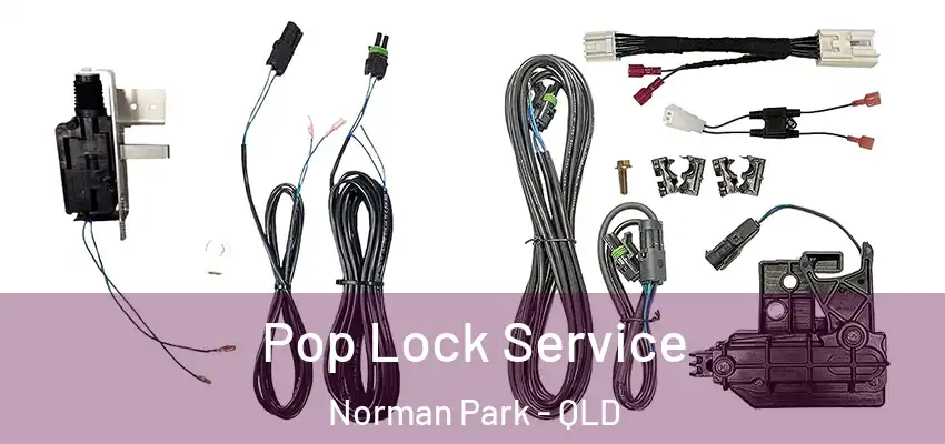  Pop Lock Service Norman Park - QLD