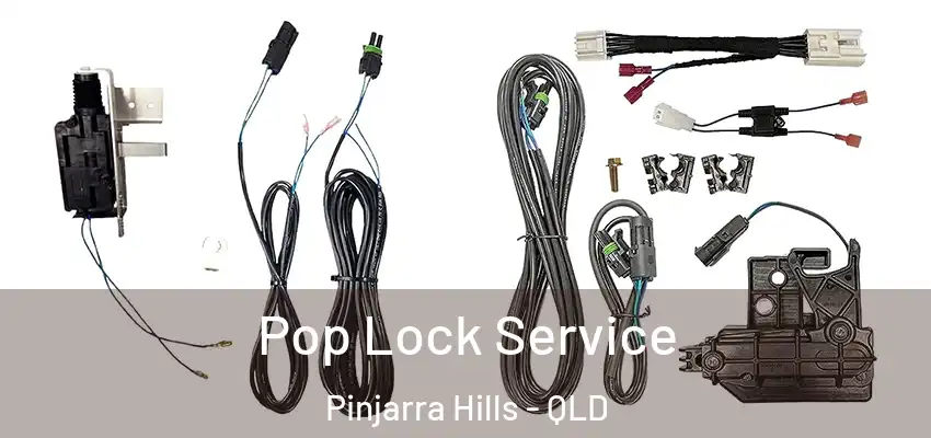  Pop Lock Service Pinjarra Hills - QLD