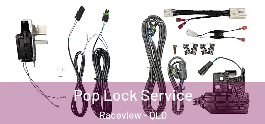 Pop Lock Service Raceview - QLD