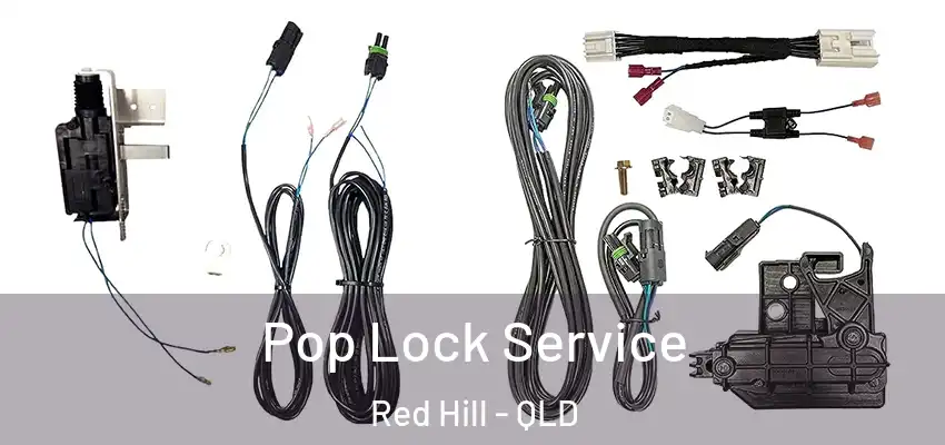  Pop Lock Service Red Hill - QLD