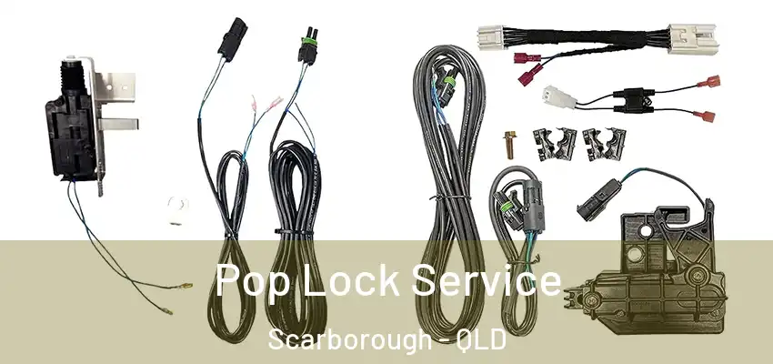  Pop Lock Service Scarborough - QLD