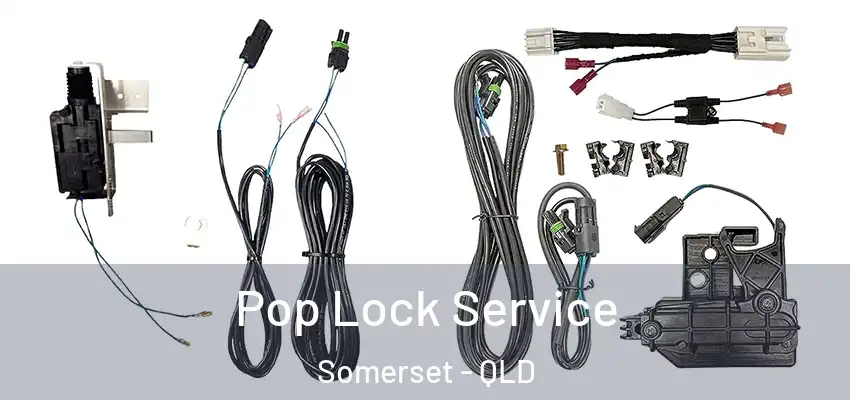 Pop Lock Service Somerset - QLD