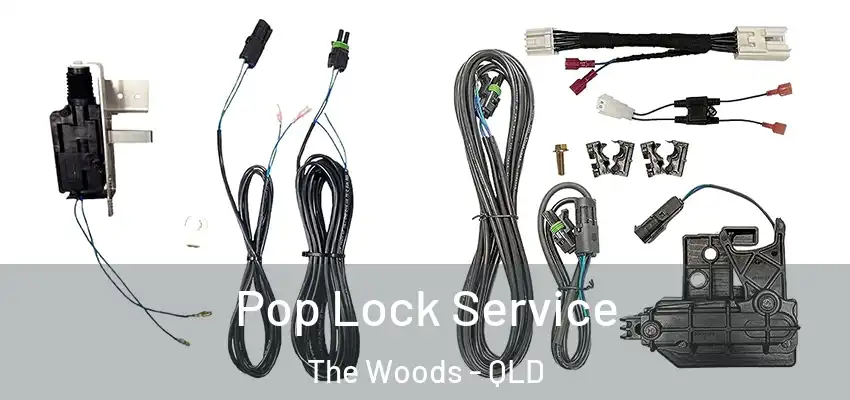  Pop Lock Service The Woods - QLD