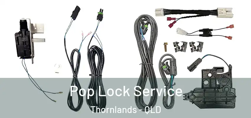 Pop Lock Service Thornlands - QLD