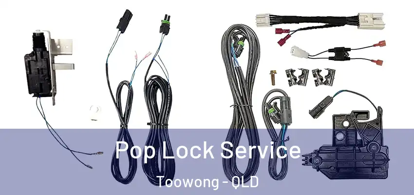  Pop Lock Service Toowong - QLD