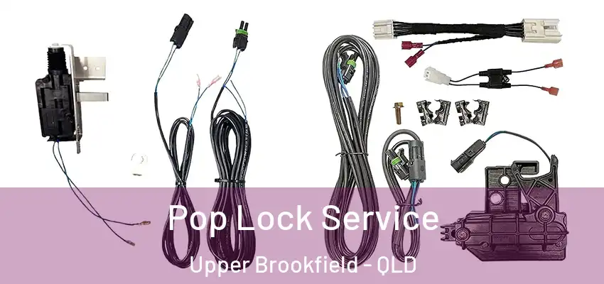  Pop Lock Service Upper Brookfield - QLD