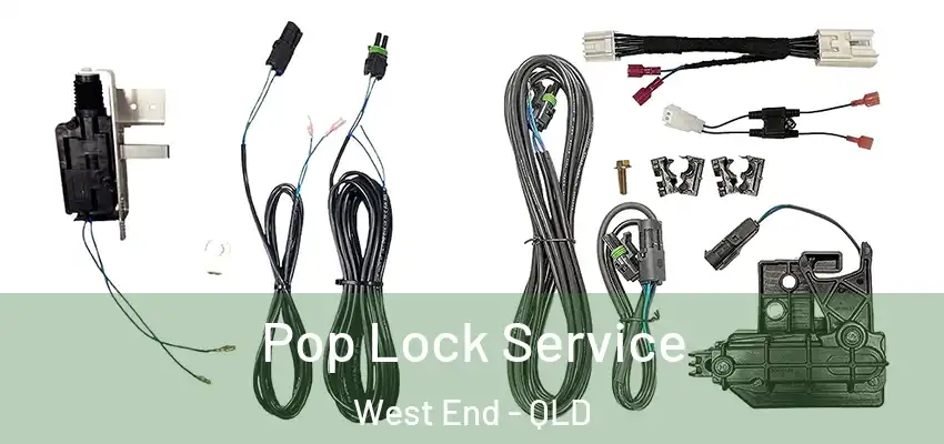  Pop Lock Service West End - QLD