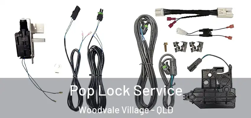  Pop Lock Service Woodvale Village - QLD