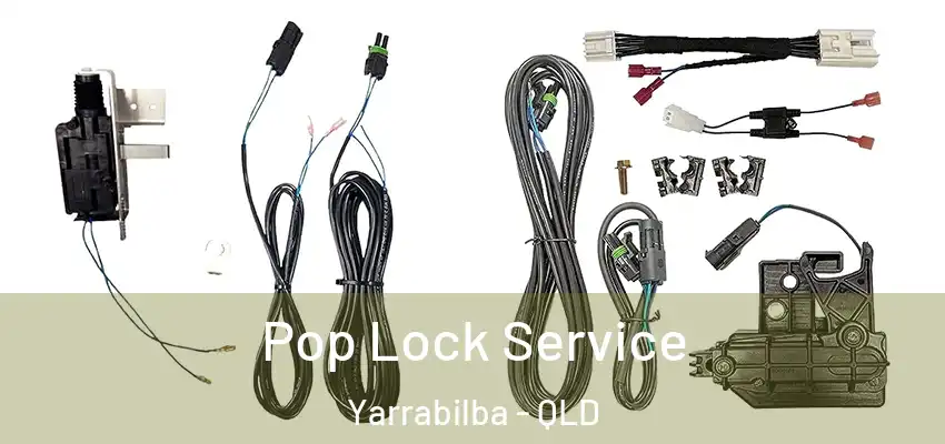 Pop Lock Service Yarrabilba - QLD