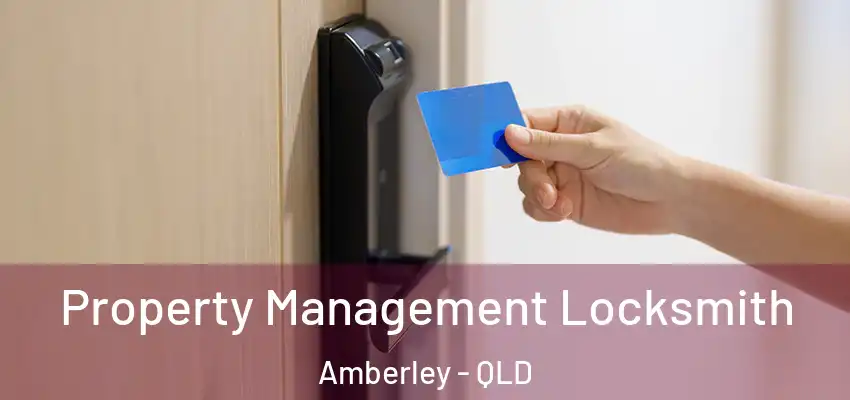  Property Management Locksmith Amberley - QLD
