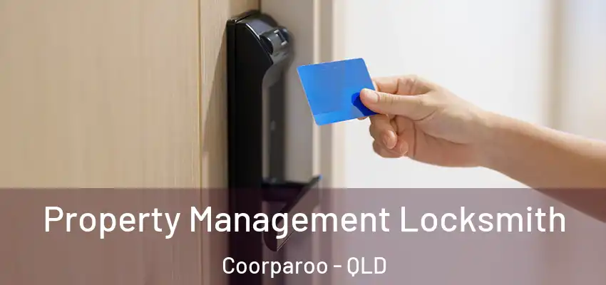Property Management Locksmith Coorparoo - QLD