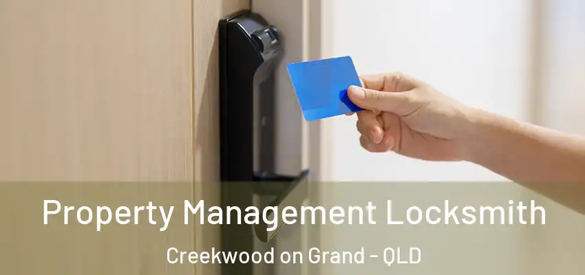  Property Management Locksmith Creekwood on Grand - QLD
