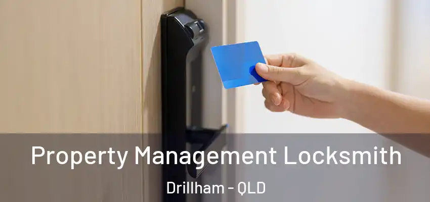  Property Management Locksmith Drillham - QLD