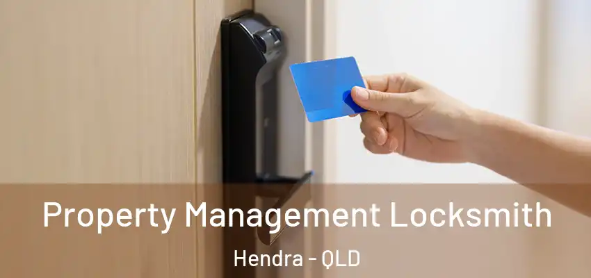 Property Management Locksmith Hendra - QLD