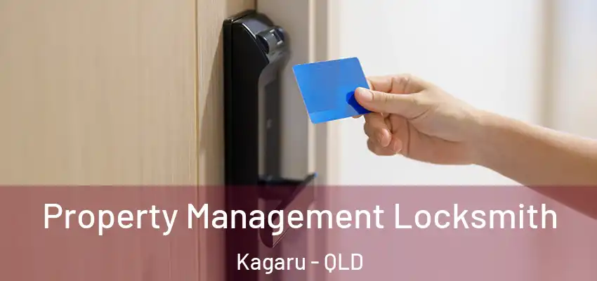 Property Management Locksmith Kagaru - QLD