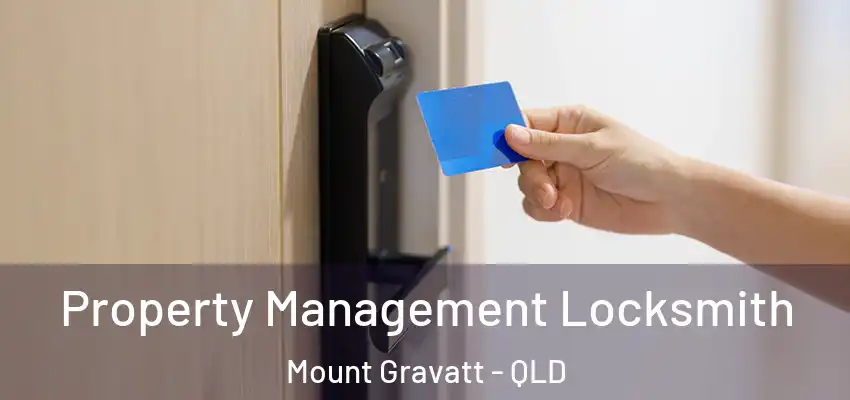 Property Management Locksmith Mount Gravatt - QLD