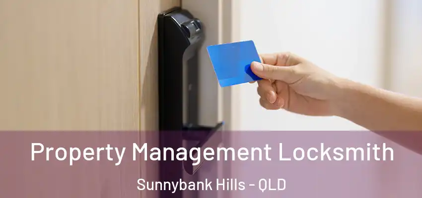  Property Management Locksmith Sunnybank Hills - QLD