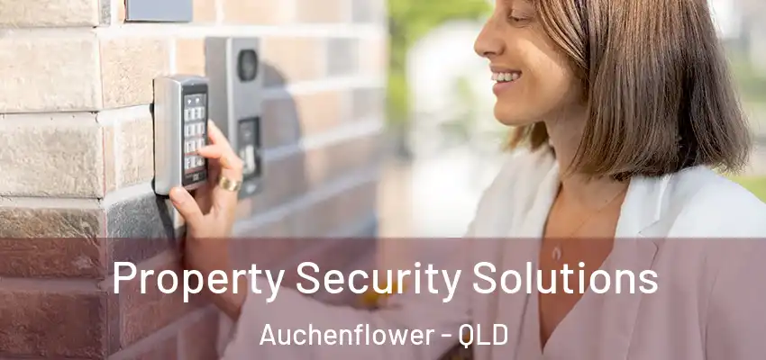  Property Security Solutions Auchenflower - QLD