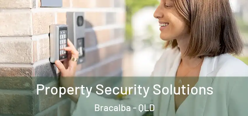 Property Security Solutions Bracalba - QLD