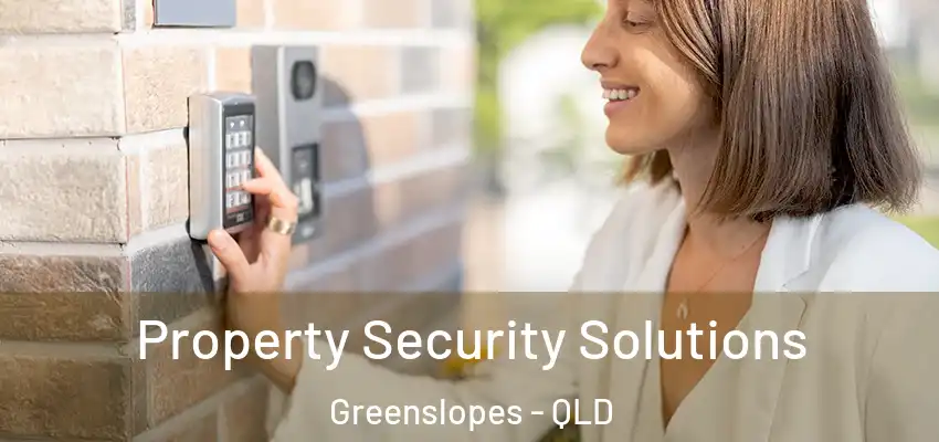 Property Security Solutions Greenslopes - QLD
