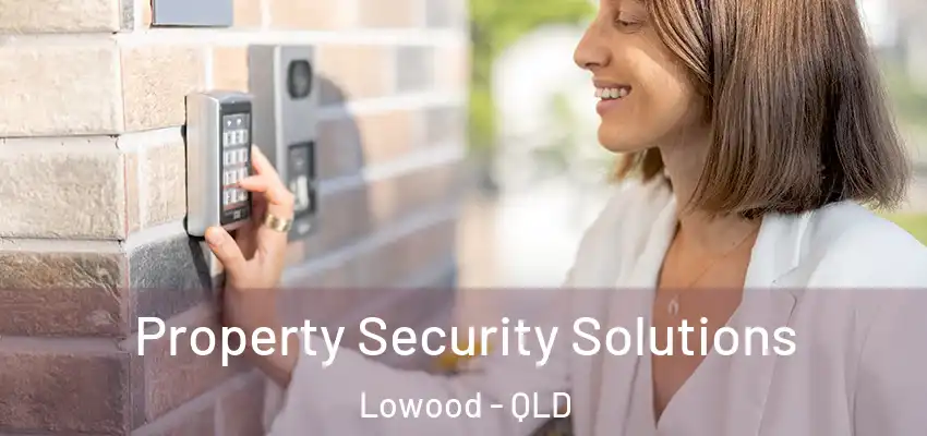 Property Security Solutions Lowood - QLD