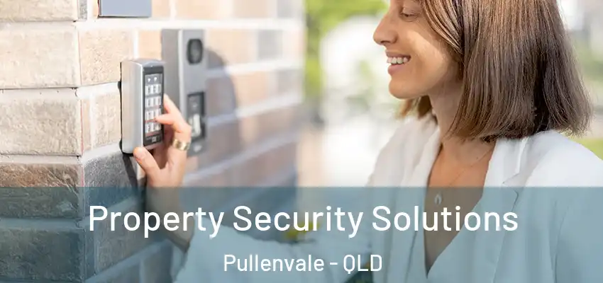  Property Security Solutions Pullenvale - QLD