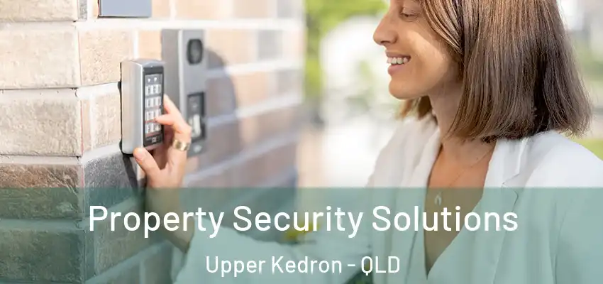  Property Security Solutions Upper Kedron - QLD