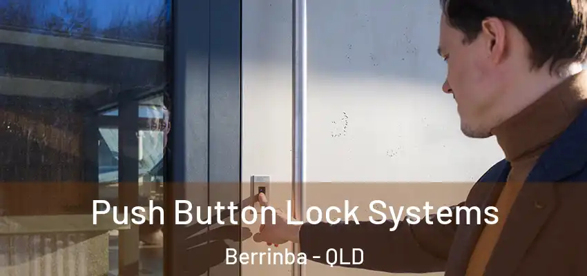  Push Button Lock Systems Berrinba - QLD