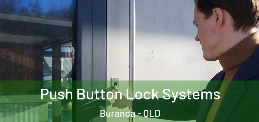 Push Button Lock Systems Buranda - QLD