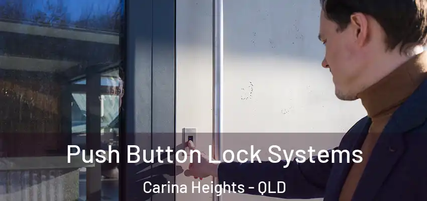  Push Button Lock Systems Carina Heights - QLD