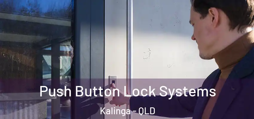 Push Button Lock Systems Kalinga - QLD