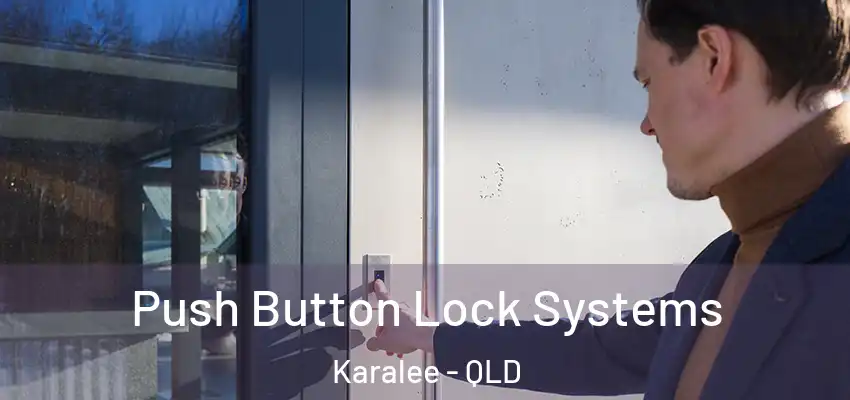  Push Button Lock Systems Karalee - QLD