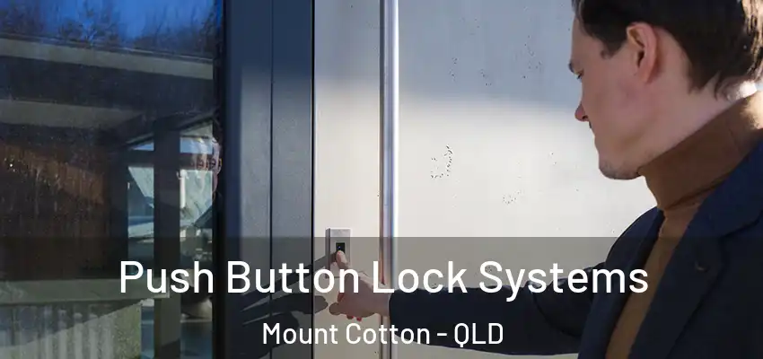 Push Button Lock Systems Mount Cotton - QLD