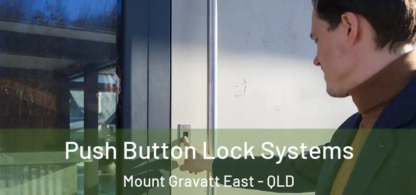 Push Button Lock Systems Mount Gravatt East - QLD