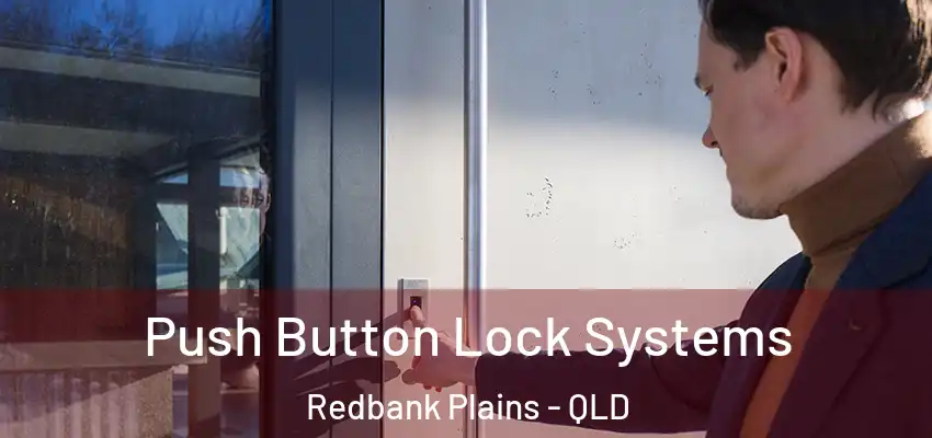  Push Button Lock Systems Redbank Plains - QLD