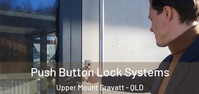 Push Button Lock Systems Upper Mount Gravatt - QLD
