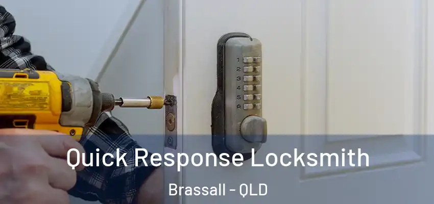  Quick Response Locksmith Brassall - QLD