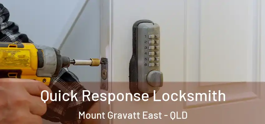 Quick Response Locksmith Mount Gravatt East - QLD