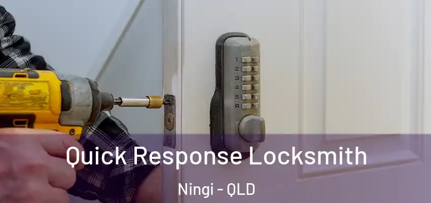  Quick Response Locksmith Ningi - QLD
