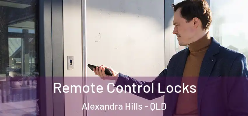  Remote Control Locks Alexandra Hills - QLD