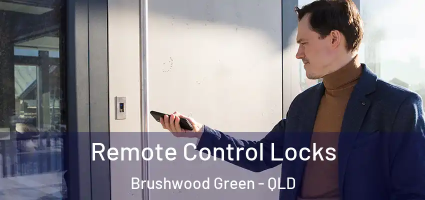  Remote Control Locks Brushwood Green - QLD