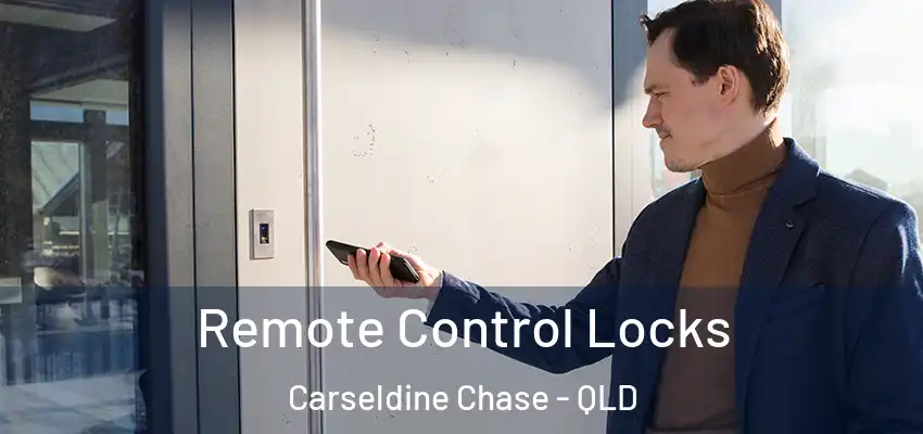 Remote Control Locks Carseldine Chase - QLD