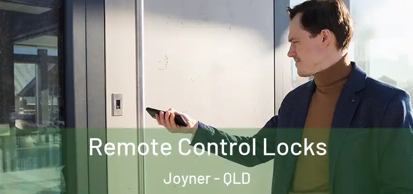  Remote Control Locks Joyner - QLD