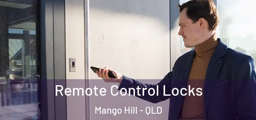 Remote Control Locks Mango Hill - QLD