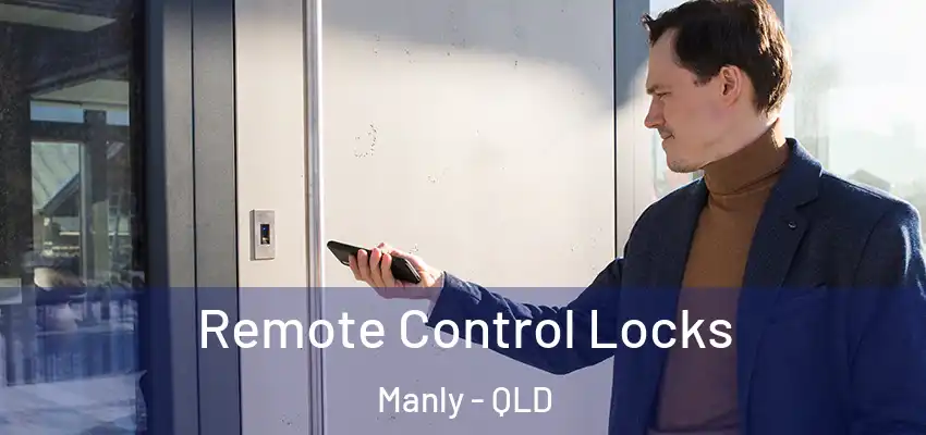 Remote Control Locks Manly - QLD