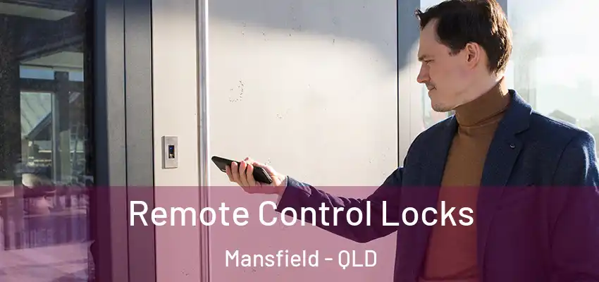 Remote Control Locks Mansfield - QLD