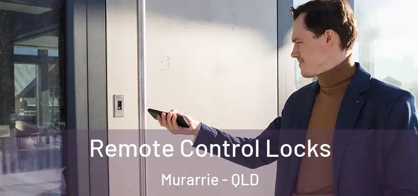 Remote Control Locks Murarrie - QLD